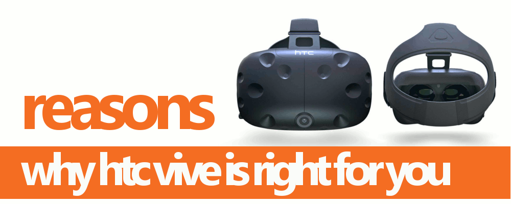 htc vive right for you