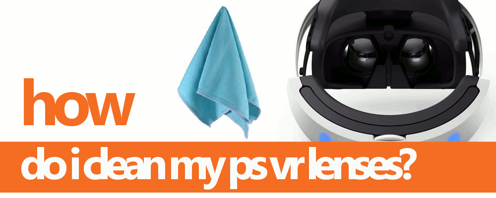 clean-ps-vr-lenses